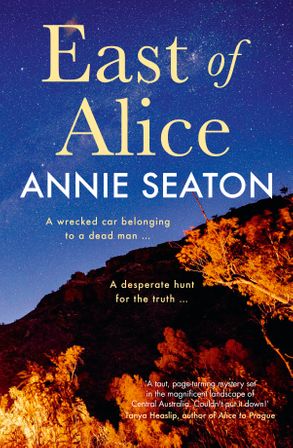 Book cover of East of Alice by Annie Seaton